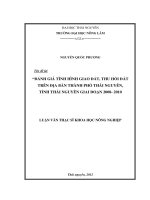 Đánh giá tình hình giao đất, thu hồi đất trên địa bàn thành phố thái nguyên, tỉnh thái nguyên giai đoạn 2008   2010 