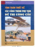 Tính toán thiết kế các công trình phụ tạm thi công cầu   tâp 1