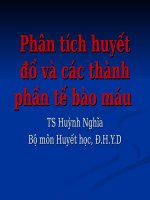 Bài giảng phân tích huyết đồ và các thành phần tế bào máu   TS  huỳnh nghĩa 