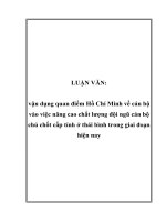 Vận dụng quan điểm hồ chí minh về cán bộ vào việc nâng cao chất lượng đội ngũ cán bộ