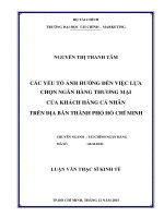 Các yếu tố ảnh hưởng đến việc lựa chọn ngân hàng thương mại của khách hàng cá nhân trên địa bàn thành phố hồ chí minh 