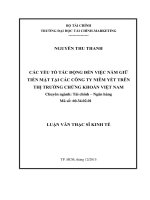 Các yếu tố tác động đến việc nắm giữ tiền mặt tại các công ty niêm yết trên thị trường chứng khoán việt nam 