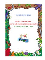 NÂNG CAO NHẬN THỨC BẢO VỆ MÔI TRƯỜNG TRONG HỌC ĐƯỜNG DÀNH CHO HỌC SINH LỚP 9