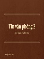 Bài giảng tin học văn phòng 2   hoàng thanh hòa