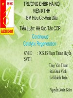 Tiểu luận môn động học xúc tác hệ xúc tác CCR continuous catalytic regeneration 