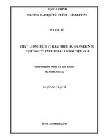 Chất lượng dịch vụ khai thuế hải quan điện tử tại công ty TNHH roya cargo việt nam 