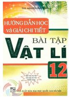 Ebook hướng dẫn học và giải chi tiết bài tập vật lí 12 phần 1 