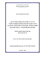 Quản lí hoạt động dạy nghề và tư vấn hướng nghiệp cho học sinh trung học cơ sở tại trung tâm kĩ thuật tổng hợp   hướng nghiệp quận phú nhuận   thành phố hồ chí minh 