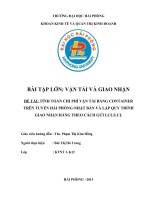 TÍNH TOÁN CHI PHÍ vận tải BẰNG CONTAINER TRÊN TUYẾN hải PHÒNG NHẬT bản và lập QUY TRÌNH GIAO NHẬN HÀNG THEO CÁCH gửi LCLLCL 