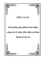 Giải pháp góp phần hoàn thiện công tác tổ chức đấu thầu tại Ban Quản lý dự án