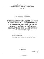 Nghiên cứu cơ sở khoa học để xây dựng hệ thống tiêu chuẩn và hệ thống quản lý an toàn và vệ sinh lao động phù hợp với sợ phát triển kinh tế   xã hội, góp phần bảo vệ sức khỏe lao động trong quá trình hội nhập 