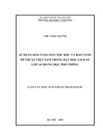 Sử dụng bảo tàng dân tộc học và bảo tàng mĩ thuật việt nam trong dạy học lịch sử lớp 10 trung học phổ thông 