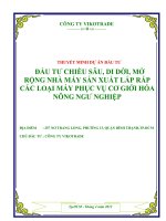 THUYẾT MINH dự án đầu tư đầu tư CHIỀU sâu, DI dời, mở RỘNG NHÀ máy sản XUẤT lắp ráp các LOẠI máy PHỤC vụ cơ GIỚI hóa NÔNG NGƯ NGHIỆP 