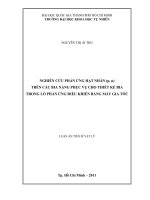 Nghiên cứu phản ứng hạt nhân (p, n) trên các bia nặng phục vụ cho thiết kế bia trong lò phản ứng điều khiển bằng máy gia tốc