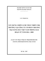 XÂY DỰNG CHIẾN LƯỢC PHÁT TRIỂN THỊ TRƯỜNG TẠI CÔNG TY CỔ PHẦN THƯƠNG MẠI XĂNG DẦU VIỆT NAM TRONG GIAI ĐOẠN TỪ NĂM 2014 - 2020