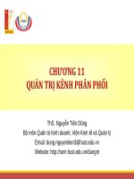 Giới thiệu về quản trị kênh phân phối, thiết kế kênh, quản trị các thành viên trong kênh, bán lẻ, bán sỉ, logistics thị trường