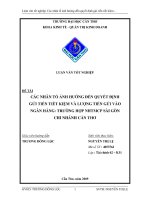 Luận văn tốt nghiệp  các nhân tố ảnh hưởng đến quyết định gửi tiền tiết kiệm và lượng tiền gửi vào ngân hàng trường hợp NHTMCP sài gòn chi nhánh cần thơ