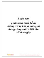 Luận văn tính toán thiết kế hệ thống xử lý khí xi măng lò đứng 1000 tấn Clinke ngày