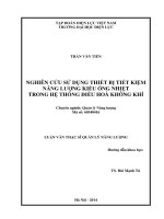 NGHIÊN CỨU SỬ DỤNG THIẾT BỊ TIẾT KIỆM NĂNG LƯỢNG KIỂU ỐNG NHIỆT TRONG HỆ THỐNG ĐIỀU HOÀ KHÔNG KHÍ