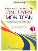 Bài Giảng Trọng Tâm Ôn Luyện Môn Toán 12 Tập 1( Luyen thi dai hoc 2016)