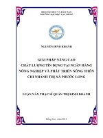 Giải pháp nâng cao chất lượng tín dụng tại ngân hàng nông nghiệp và phát triển nông thôn chi nhánh thị xã phước long 