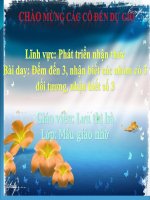 Đếm đến 3 nhận biết các nhóm có 3 đối tương