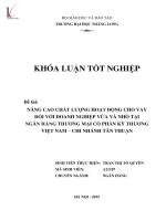 Nâng cao chất lượng hoạt động cho vay đối với doanh nghiệp vừa và nhỏ tại ngân hàng thương mại cổ phần kỹ thương việt nam chi nhánh tân thuận 