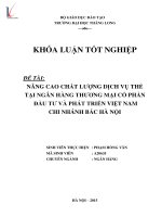 Nâng cao chất lượng dịch vụ thẻ tại ngân hàng thương mại cổ phần đầu tư và phát triển việt nam chi nhánh bắc hà nội 