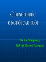 Bài giảng sử dụng thuốc ở người cao tuổi   ths  tôn hương giang