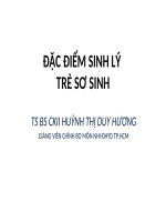 Bài giảng đặc điểm sinh lý trẻ sơ sinh   TS BS CKII  huỳnh thị duy hương