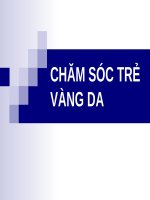 Bài giảng chăm sóc trẻ vàng da