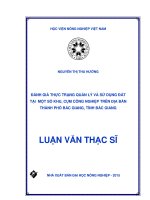 đánh giá thực trạng quản lý và sử dụng đất tại một số khu, cụm công nghiệp trên địa bàn thành phố bắc giang, tỉnh bắc giang 