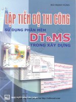 Lập tiến độ thi công sử dụng phần mềm DTMS trong xây dựng   bùi mạnh hùng, 190 trang 