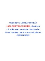 TRỌN BỘ TÀI LIỆU ĐẦY ĐỦ NHẤT 1000 CÂU TRẮC NGHIỆM CÓ ĐÁP ÁN CÁC KIẾN THỨC CƠ BẢN  CHUYÊN SÂU VỀ THỊ TRƯỜNG CHỨNG KHOÁN VÀ ĐẦU TƯ CHỨNG KHOÁN