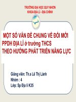 MỘT SỐ VẤN ĐỀ CHUNG VỀ ĐỔI MỚI PPDH ĐỊA LÍ ở trường THCSTHEO HƯỚNG PHÁT TRIỂN NĂNG LỰC