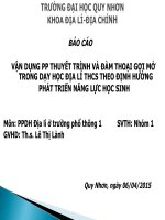 VẬN DỤNG PP THUYẾT TRÌNH VÀ ĐÀM THOẠI GỢI MỞ TRONG DẠY HỌC ĐỊA LÍ THCS THEO ĐỊNH HƯỚNG PHÁT TRIỂN NĂNG LỰC HỌC SINH