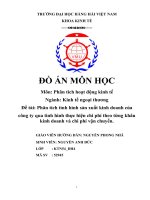 Phân tích tình hình sản xuất kinh doanh của công ty qua tình hình thực hiện chi phí theo từng khâu kinh doanh và chi phí vận chuyển 