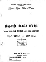 công cuộc cải cách điền địa cho đồng bào thượng tại cao nguyên đặc khảo tại kontum 