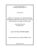Nghiên Cứu Ảnh Hưởng Của Chế Phẩm Sinh Học Pharselenzym Đến Khả Năng Sản Xuất Của Gà Đẻ Thương Phẩm Và Gà Thịt Tại Thái Nguyên