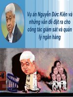 Vụ án nguyễn đức kiên và những vấn đề đặt ra cho công tác giám sát và quản lý ngân hàng