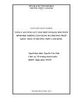 Nâng cao năng lực giải một số dạng bài toán hình học không gian bằng ba phương pháp khác nhau ở trường THPT lam kinh 