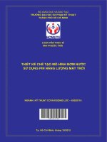 Thiết kế chế tạo mô hình bơm nước sử dụng pin năng lượng mặt trời 