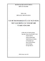Vấn đề thanh khoản của các ngân hàng việt nam giai đoạn 2007 2009 và khả năng năm 2010 