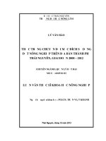 Thực Trạng Chuyển Đổi Mục Đích Sử Dụng Đất Nông Nghiệp Trên Địa Bàn Thành Phố Thái Nguyên, Giai Đoạn 2008 – 2012