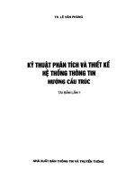 Kỹ thuật phân tích và thiết kế hệ thống thông tin hướng cấu trúc phần 1   TS  lê văn phùng 