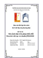 Nén ảnh dựa trên phép biến đổi wavelet rời rạc và tiêu chuẩn JPEG2000