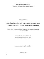 Nghiên cứu giải pháp thi công cho cọc ly tâm ứng suất trước bằng robot ép cọc 