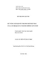 Luận án tiến sĩ kỹ năng giải quyết tranh chấp đất đai của cán bộ quản lý hành chính cấp cơ sở 