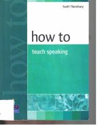 How to teach speaking  Scott Thornbury