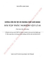 HƯỚNG dẫn ôn tập và PHƯƠNG PHÁP GIẢI NHANH bài tập TRẮC NGHIỆM vật lí 12   NGUYỄN ANH VINH